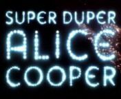 TRAILER BY: THARANGA RAMANAYAKEnnSuper Duper Alice Cooper is the twisted tale of a teenage Dr Jekyll whose rock n roll Mr Hyde almost kills him. It is the story of Vincent Furnier, preacher&#39;s son, who struck fear into the hearts of parents as Alice Cooper, the ultimate rock star of the bizarre. From the advent of Alice as front man for a group of Phoenix freaks in the 60s to the hazy decadence of celebrity in the 70s to his triumphant comeback as 80s glam metal godfather, we will watch as Alice