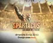 TEASERS / SPARTACUS saison 1 ET 2/ OCS CHOCnREALISATION PRODUCTION GRAPHIQUE / Raphael SouvetonnMONTAGE /MIX SON / OCS ( ORANGE CINEMA SERIES )n2011 - 2012