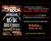 Festival de tributos MASTERS OF ROCKn MEN IN BLACK (Tributo a METALLICA) + NICE BOYS (Tributo a GUNS AND ROSES) + THUNDERSTRUCK (Tributo a AC/DC)n Viernes 17 de Octubre. Sala CHANGÓ LIVE (Metro ALONSO MARTÍNEZ)n 20:30 horas // 10/13€sunrecords y www.ticketea.com
