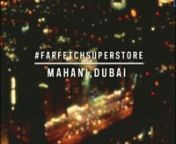 Described as ‘an antidote to the polished slickness of modern retail in the Emirates’, Dubai’s first genuine concept store Mahani aims to bring a new shopping experience to the Middle East. Mahani opened in 2013 and was named after its founder Farah Taqi‘s aunt. The store regularly hosts art exhibitions, fashion talks and trunk shows for a growing and discerning customer base whilst successfully merging a collection of established designers with younger, niche labels from around the worl