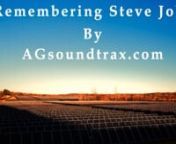 Remembering Steve Jobs- Music By AGsoundtraxnnnThanks for the great inspiration of our beloved Steve Jobs and this amazing speech at Standford Uni. on 2005nn