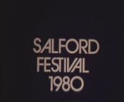 The story of the filming of the Salford Festival 1980 is told here nhttp://www.mrsite.co.uk/usersitesv22/johncrumpton.co.uk/wwwroot/page19.htm