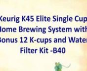 click here http://bigdailycoupons.com/buy/?asin=B00AQ9NIO0nnKeurig K45 Elite Single Cup Home Brewing System with Bonus 12 K-cups and Water Filter Kit -B40nnProduct DescriptionnIncludes: 12 ct Variety Pack and Water Filter KitnnPeople who enjoy gourmet coffee are quickly realizing that Keurig single-cup is the way to brew. Each individually sealed K-Cup portion pack contains the perfect amount of ground coffee to satisfy every taste profile. This superior K-Cup technology offers the perfect cup o