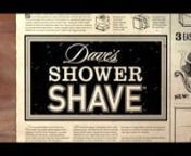 Most women shave their legs in the shower. Less mess, smoother skin...an all around better shave. Yet, shower shaving has still proven to be an awkward process for guys; that was, until Dave&#39;s Shower Shave was created. When Dave approached us we recognized a unique opportunity to not only make things better for Dave, but an opportunity to also make things better for men who share in the struggle to achieve a successful shave in the shower. nnThrough a truly collaborative process we were able to