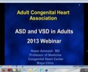 Are you an adult who was born with either a Ventricular Septal Defect (ASD) or an Atrial Septal Defect (ASD)?If so, whether you were diagnosed as an infant or as an adult, you won’t want to miss this webinar.Dr. Naser Ammash, noted ACHD cardiologist, will talk about the structure and function of the heart in an adult with either a ventricular or atrial septal defect and indications for repair, as well as make you aware of any potential problems to look for.Register now to learn how to li