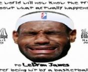 There is a ton of videos on the internet showing #KingJames being struck by a basket but that footage is totally &#39;untrue&#39;!nFURY ANDERSON (pka CEE-ROCK