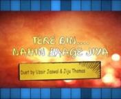 Diwali Special Duet by Uzair Jaswal &amp; Jiju Thomas - Tere Bin Nahi Laage