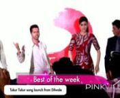 Best of the Week from dilwale