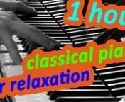 One hour of soothing classical piano music for relaxation &amp; studying. nBlack &amp; white FullHD video footage of piano performance by the Lithuanian pianist VADIM CHAIMOVICHnnCompositions:nn00:00 &#124; Erik Satie: Gymnopédies: No. 1n03:36 &#124; Frédéric Chopin: Nocturne in B-flat minor, Op. 9 No. 1n10:56 &#124; Johann Sebastian Bach: The Goldberg Variations, BWV 988: Arian16:03 &#124; Sergei Rachmaninoff: Prelude Op. 32 No. 5 in G Majorn20:09 &#124; Erik Satie: Gnossienne No. 3n23:41 &#124; Johannes Brahms: Waltz in