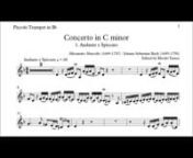 Play along to Marcello&#39;s Concerto in C minor (Bach BWV974) 1. Andante e spiccato, for trumpet or oboe. Get the full mp3 accompaniment and sheet music for piccolo trumpet Bb, trumpet Eb, C (suitable for Oboe) from http://sellfy.com/RTmusicnPlease note I also have a D minor version.nNotable trumpet solo performances of this are by Maurice Andre, Alison Balsom, Tine Thing Helseth, Sergei Nakariakov.