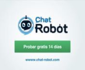 Chat Robot es un sistema de atencion online automatizado que incrementa por 10 tus ventas. Probalo gratis por 60 dias en http://www.chat-robot.com.