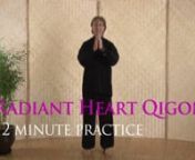 Radiant Heart Qigong core practices