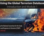 START&#39;s Global Terrorism Database (GTD) is an open-source database including information on terrorist attacks around the world from 1970 through 2019. The GTD includes systematic data on domestic as well as international terrorist attacks that occurred during this time period and now includes more than 200,000 cases.nnThis module provides a general overview of the GTD, the world’s largest unclassified database on terrorism incidents.This overview includes discussion of the data collection pr
