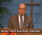 David: Great Sinner, Great SaintnnCWH Broadcast date 10/21/16 - An online Bible lessonnnThe Christian Worship Hour is a ministry with great gospel songs, bible study lessons and worship services. nnDr. Harold E. Salem teaches Christians about God and Jesus Christ through the Bible.nn1 Samuel 17:45-51nn17:45 Then said David to the Philistine, Thou comest to me with a sword, and with a spear, and with a shield: but I come to thee in the name of the LORD of hosts, the God of the armies of Israel, w