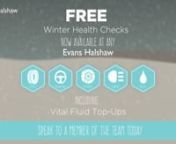 Evans Halshaw winter campaign and emailer content, encouraging customers to take advantage of free winter health checks.n(Video is for showreel purposes only. Offers may no longer apply. See evanshalshaw.com for current deals)