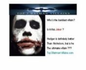 http://www.top3batmanvillains.com Batman Villains,Batman the Dark Knight, Batman Beyond, Batman Trailer, Batman Gotham Knight