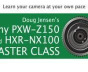Doug Jensen&#39;s Sony PXW-Z150the two cameras feature large 1”-type sensors, a Sony G lens with individual rings for focus, iris, and zoom, a 12x optical zoom range, 24x Clear Image Zoom, XAVC codecs, and much more.And the Z150 offers UHD 4K (3840 x 2160) resolution, XDCAM recording formats, and amazing 120 fps continuous slow-motion shooting in full HD.nnBut, like all professional cameras at this level, the Z150 and NX100 are extremely complex and have a steep learning curve if you hope to t