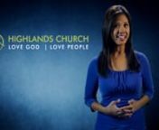 This spring at Highlands is filled with great events and opportunities to love God and love people.Gina breaks it all down in this week&#39;s video announcements.nnLocated in Scottsdale, Arizona...Highlands Church is an ever growing yet intimate community of Christian believers. At Highlands, you&#39;ll experience passionate, dynamic worship and relevant bible-based teaching from our amazing worship team and one of our 4 gifted speaking pastors. nnAt Highlands, we&#39;re also passionate about reflecting G