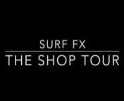 Jon from Surf FX takes you on a tour through the shop with special appearances by Beau Nixon, Dave Kalama, AIRton Cozzolino and Nick Gornall.