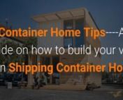 Building a shipping container home Plans DIYnhttp://containerhometips.com/csreview1nContainer Home TipsnA Guide on how to build your very own Shipping Container Homen