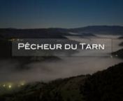 Fisher of the Tarnnn“Fly fishing is an art and art is difficult” Norman MacleannnA film directed for the Fishing Association of Florac (Lozere, France). With the support of the Adour Garonne Water Agency, the Cévennes National Park and the Lozere Fishing Federation.nnSubtitles : Roger East
