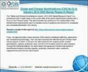 The &#39;&#39;Global and Chinese Norethindrone Industry, 2010-2020 Market Research Report&#39;&#39; is a professional and in-depth study on the current state of the global Norethindrone industry with a focus on the Chinese market.nnRequest a sample of this report @ http://www.orbisresearch.com/contacts/request-sample/31231nnBrowse the full report @ http://www.orbisresearch.com/reports/index/global-and-chinese-norethindrone-cas-68-22-4-industry-2010-2020-market-research-report