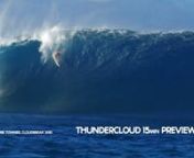 As the &#39;Anniversary Re-Tour&#39; of Thundercloud approaches, One Palm Media have released the longest portion of the award winning documentary for public consumption to date. 15 minutes straight from the horses mouth, as it is in the actual production. Full tour details @ www.onepalmMEDIA.comnnFeaturing the epic swells at Cloudbreak of 2010, 2011 &amp; the lead up the gargantuan 2012 swell that will forever live in the history books as &#39;the greatest paddle session seen on planet Earth thus far&#39;, thi