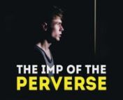 The Imp of the Perverse | Short Film (2015) from monster movie