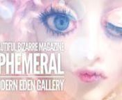 Client:Beautiful Bizarre Magazine / Modern Eden GallerynProject:Ephemeral Opening OverviewnProduced, Filmed, and Directed by Michael CuffennModern Eden Gallery presents Ephemeral, our second major group exhibition curated by Beautiful Bizarre Magazine. Over 60 artists from across the globe have been invited to create an original work considering the themes of fleeting beauty, impermanence, and the momentary expression of art and life. We hope you can make it Saturday for a lively opening rec