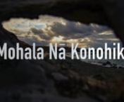 MOHALA NĀ KONOHIKI - Mo'omomi, Molokai 2018 from omomi
