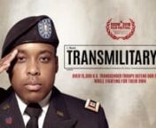 The 2018 SXSW Audience Award-winning feature film debut by Gabriel Silverman, Jamie Coughlin &amp; Fiona Dawson, TransMilitary follows the Emmy-nominated short film Transgender, at War and in Love. Around 15,500 transgender people serve in the U.S. military (notably the largest transgender employer in the U.S.), where they must conceal their gender identity because military policies ban their service TransMilitary chronicles the lives of four individuals (Senior Airman Logan Ireland, Corporal La