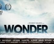 A trailer for the short film &#39;WONDER&#39; which was selected for London&#39;s Raindance Film Festival 2012 and enjoyed its North American premiere at the New York City International Film Festival in June 2013.nnWritten, Directed, Edited and Composed by Johnny Daukes.nnStarring Henry Goodman, Diana Hardcastle, Alan McKenna, Indra Ove, Susannah Wise, Neil D&#39;Souza, Jay Simpson, Jamie De Courcey, Emil Lager, Paul Hickey and Renu Setna.nnhttp://www.fatea-records.co.uk/magazine/JohnnyDaukes.htmlnhttp://www.sh