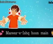 Mareez-e-Ishq -- -whatsapp status video - YouTube from mareez e ishq