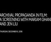 December 2018 screening program of two films that contain portions of, or are inspired by, government propaganda. The screening was followed by a discussion with the artists on their connection to the original works and how their re-contextualization can both excavate suppressed histories for new audiences, and also further blur the line between truth and fiction.nnMariam Ghani screened selections from her upcoming documentary What We Left Unfinished, the mostly true story of five unfinished fea