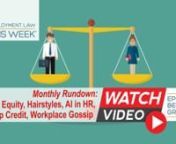 This Employment Law This Week® Monthly Rundown features a recap of the most important news from February 2019. The episode includes:nn1. SCOTUS Temporarily Relieves Circuit Split on Salary HistorynnThe U.S. Supreme Court remanded an important equal pay case back to the U.S. Court of Appeals for the Ninth Circuit last week. The high court vacated the decision due to the death of the ruling’s author, Judge Stephen Reinhardt, before the decision was announced. The move temporarily relieved a cir