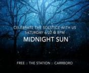 Saturday, 6/22 at 8 PM nThe Station (Carrboro, NC)nFree, tips appreciated!nnJoin us for a night of magic that will disappear like a dream. Summer solstice marks the longest day of the year, and we will celebrate the sun with soundscapes, spells, poetry, and passion. An enchanted world awaits you beneath the moonlight—but only for a moment. Come find lovers and changelings, fabulous creatures and fellow merrymakers, until the dreamers awake.nnAngela Winter creates songs about beauty and death,