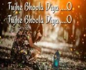 Tujhe Bhula Diya Ho ❤Sad Female Varsion
