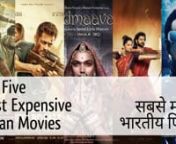 Top five Most Expensive* Indian MoviesnCheck out our blogs for morenhttp://filmyfridayfever.blogspot.com/?m=1n#Tigerzindahain#patamvaatn#bahubalin#thugofhindostann#2.0n#yeshrajfilmsn*According to Wikipedia