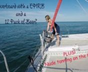 We take you on a offshore passage! We&#39;re headed from Marathon to Floridas west coast which means we have to make a crossing...With a bum engine!! Enjoy as we sail across the Gulf of Mexico and than I relax in my own personal way! This video contains nudity so ADULTS ONLY please!