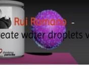 Rui Romano TP tutorial Droplets Like It’s Hot! For production. nnRui says, n