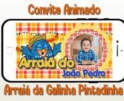Convite Animado I Arraiá da Galinha Pintadinha I from galinha pintadinha i