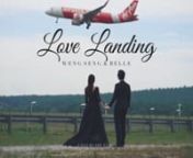 Weng Seng &amp; Belle PreWedding Film: Love LandingnnSomeone says, the dream of every young man is to marry an airline stewardess and the dream of every young woman is to marry a pilot, but some might not agree to that, for example, stewardess and pilot themselves? nn