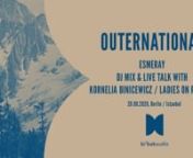 Outernationale III: Esmeray w/ Kornelia Binicewicz- DJ Mix &amp; Live TalknnThe pre-recorded session with Kornelia Binicewicz about Esmeray. Please do not miss to listen to her special mix beforehand!nnThe live Q&amp;A with Kornelia Binicewicz and Kaan Diriker will take place on Sunday, 20 September, 20:00! nLooking forward to your comments and questions!nnLink to Q&amp;A:nhttps://meet.jit.si/bibak_OuternationalennIn this sound lecture we will shed some light on the life and musical career of Es
