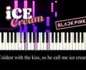 ►leave a like and subscribe for more piano coversn►write me in the comments which song do you want me to playn thanks for watchingnn#BLACKPINK #ICECREAM #블랙핑크 #PianoCover #Piano #PianoTutorial #Ryuki #JENNIE #ROSE #JISOO #LISA #BlackpinkOnPiano #BlackpinkPianoCover #BLACKPINK #IceCreamPiano #IceCreamPianoCover #IceCreamCover #YGnnnBLACKPINKnBLACKPINK JENNIEnBLAKCPINK ROSEnBLACKPINK JISOOnBLACKPINK LISAnSelena GomeznBLACKPINK Ice Cream PianonBLACKPINK Ice Cream Piano CovernBLACKPINK I