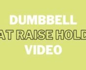 DUMBBELL LAT RAISE HOLDS from lat