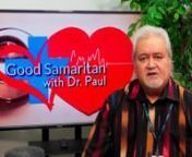 The Good Samaritan with Dr. Paul Television series, giving prominence to our community&#39;s humanitarian, communitarian, Unsung Heroes, and the likes with special gifts and blessings for all walks of life. This week we feature our Covid hero: Jose Campos Curiel, as well as the travel television show, Living Asia Channel, showcasing the beauty and culture of South Korea.