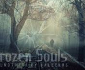Frozen Souls horror/thriller soundtrack music by Baleemus (Balázs ALPÁR)n0:00 Part 1n2:06 Part 2n2:38 Part 3 n3:36 Part 4 n4:44 Part 5n5:53 Part 6nnhttp://mediazene.hu/?lang=en nBaleemus is a composer, music producer, member of the European Film Academy. With an academic background from Budapest &amp; Vienna he has been working, for 15+ years, full time as a composer specialized in genre-blending, hybrid styles. His applied music production company is operating inside the renowned building of