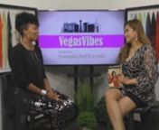 VegasVibes Season 7 hosted by Esmeralda Padilla-Gould featuring Dawn Angela Mickens.Mrs. Mickens is a wife, mother, woman of faith, model, philanthropist, motivational speaker, author and former beauty pageant title holder