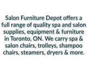 Salon Furniture Depotisone of theleading company in Toronto and surrounding areas.We provide one year warranty on all our equipments.we provides a list of salon equipments including reception desk, barber chairs, massage tables, Styling Chairs,spa &amp; pedicure manicure tables .There are various designs, colors and styles that will perfectly match your salon décor.Call at 416-759-8345 or go to sites.nhttp://www.salonfurnituredepot.ca/nFollow us:nhttps://twitter.com/salonoutletnhttps://ww