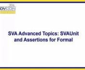 Presented at DVCon U.S. 2016 on February 29, 2016nnThis tutorial introduces advanced topics for SystemVerilog assertion-based verification including SVAUnit and SVA for formal. nnPart 1: SystemVerilog Assertions Verification with SVAUnitnIonut Ciocirîan and Andra Radu, AMIQn(00:00)nnPart 2: Formal Specification, SystemVerilog Assertions &amp; CoveragenRodrigo Calderón-Rico and Israel Tapia, Inteln(48:24)nnnTo view on accellera.org and download slides, go to: https://accellera.org/resources/vid